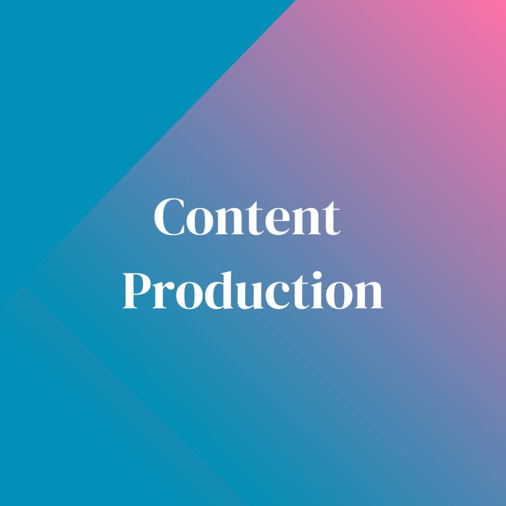 Content production
