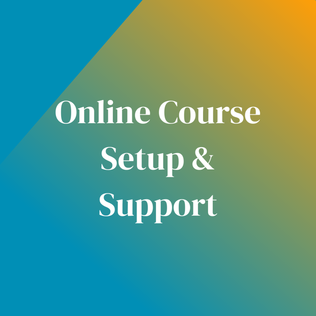 Online Course Setup & Support
